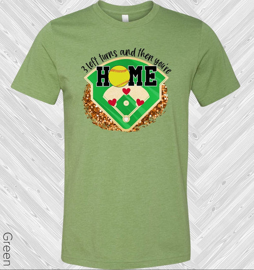 3 Left Turns and Then You're Home Graphic Tee product image 1