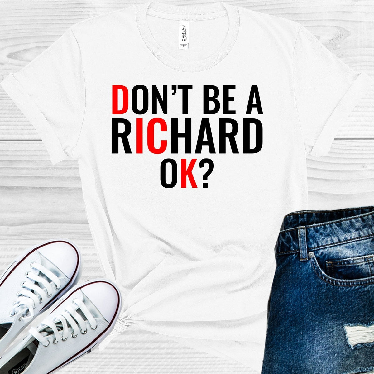 Don't Be a Richard Ok Graphic Tee product image 1