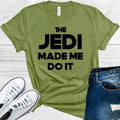 The Jedi Made Me Do It Graphic Tee product image 1