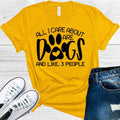 All I Care About are Dogs and Like 3 People Graphic Tee product image 1
