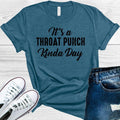 It's a Throat Punch Kinda Day Graphic Tee product image 1