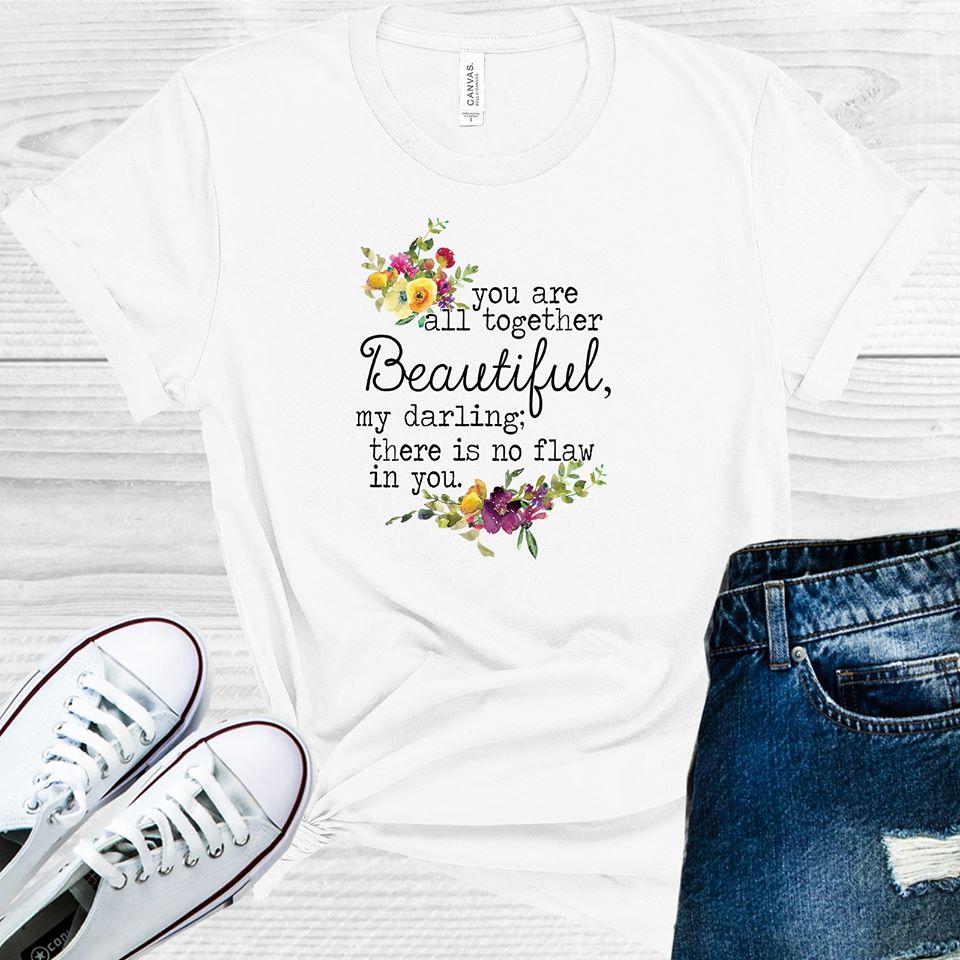 You are All Together Beautiful My Darling There is No Flaw product image 1