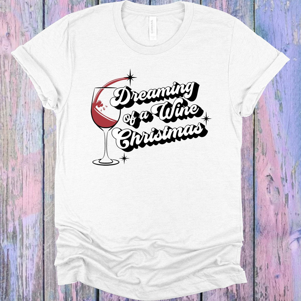 Dreaming of a Wine Christmas Graphic Tee product image 1