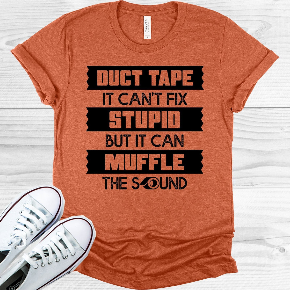 Duct Tape It Can't Fix Stupid But It Can Muffle the Sound product image 1