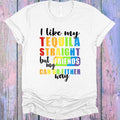 I Like My Tequila Straight But My Friends Can Go Either Way product image 1