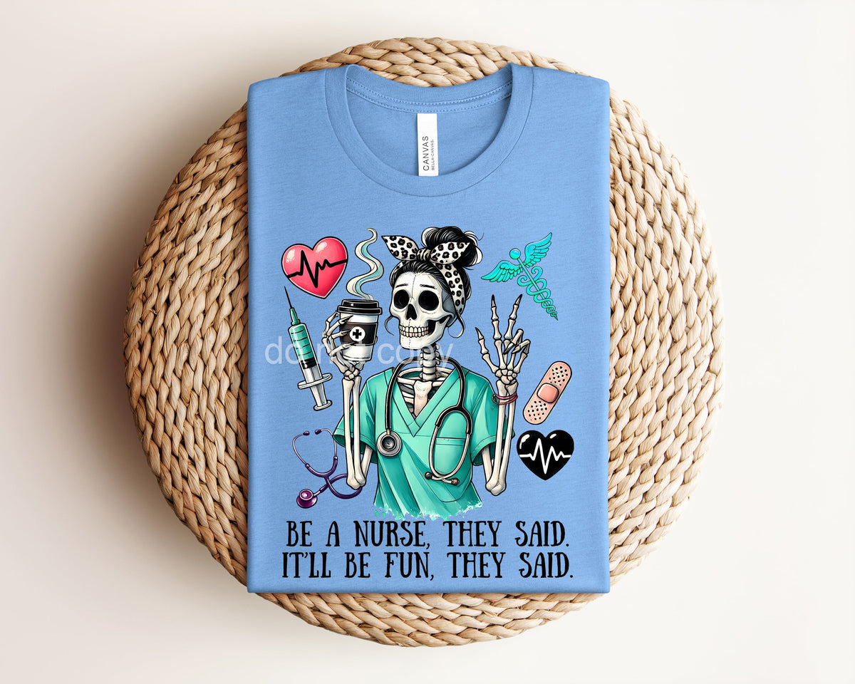 Be a Nurse They Said Graphic Tee product image 1