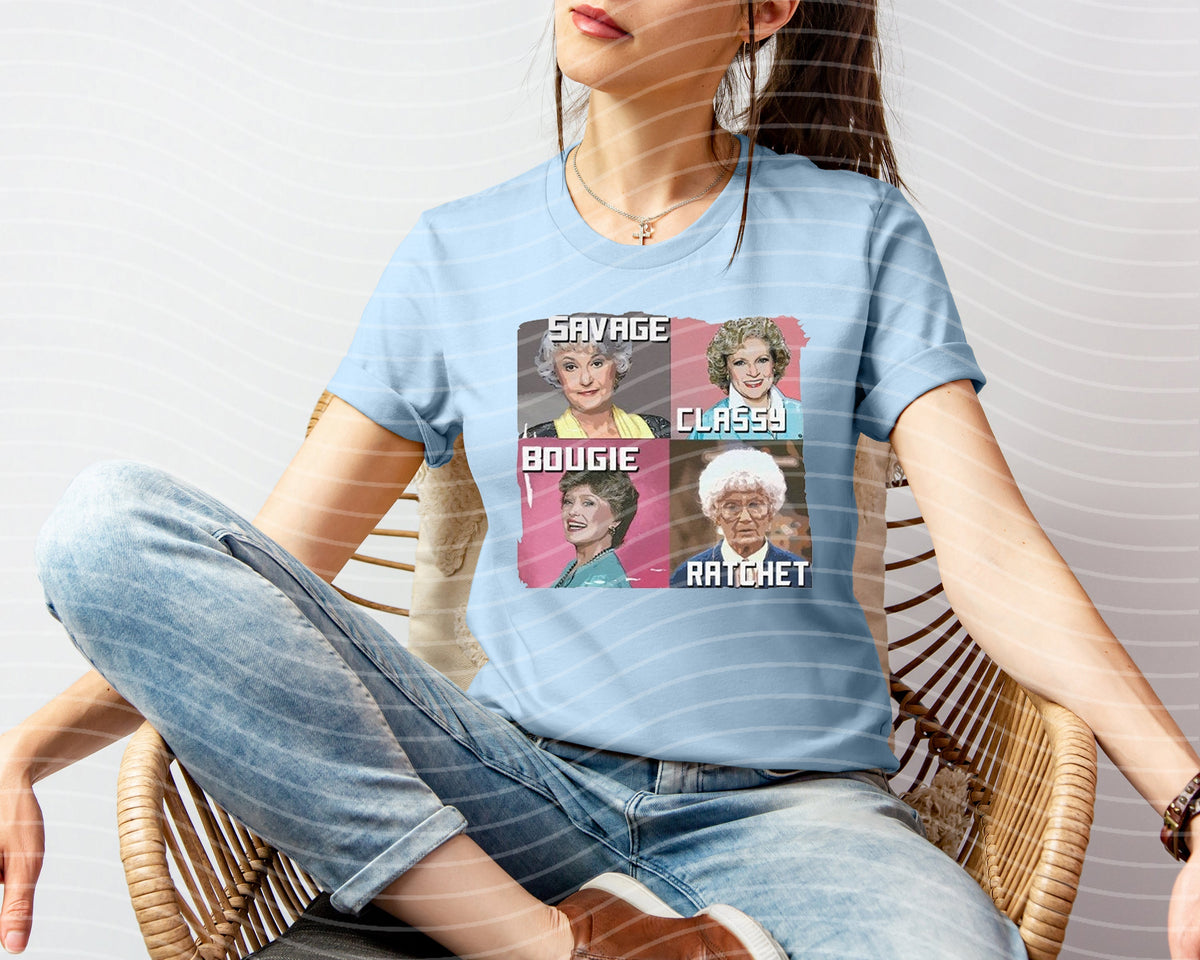 Golden Girls Savage Classy Bougie Ratchet Graphic Tee product image 1