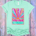 You are Enough Graphic Tee product image 1