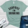 Surprise I'm Drinking Graphic Tee product image 1